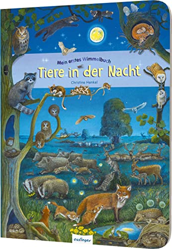 Mein erstes Wimmelbuch: Tiere in der Nacht von Esslinger Verlag